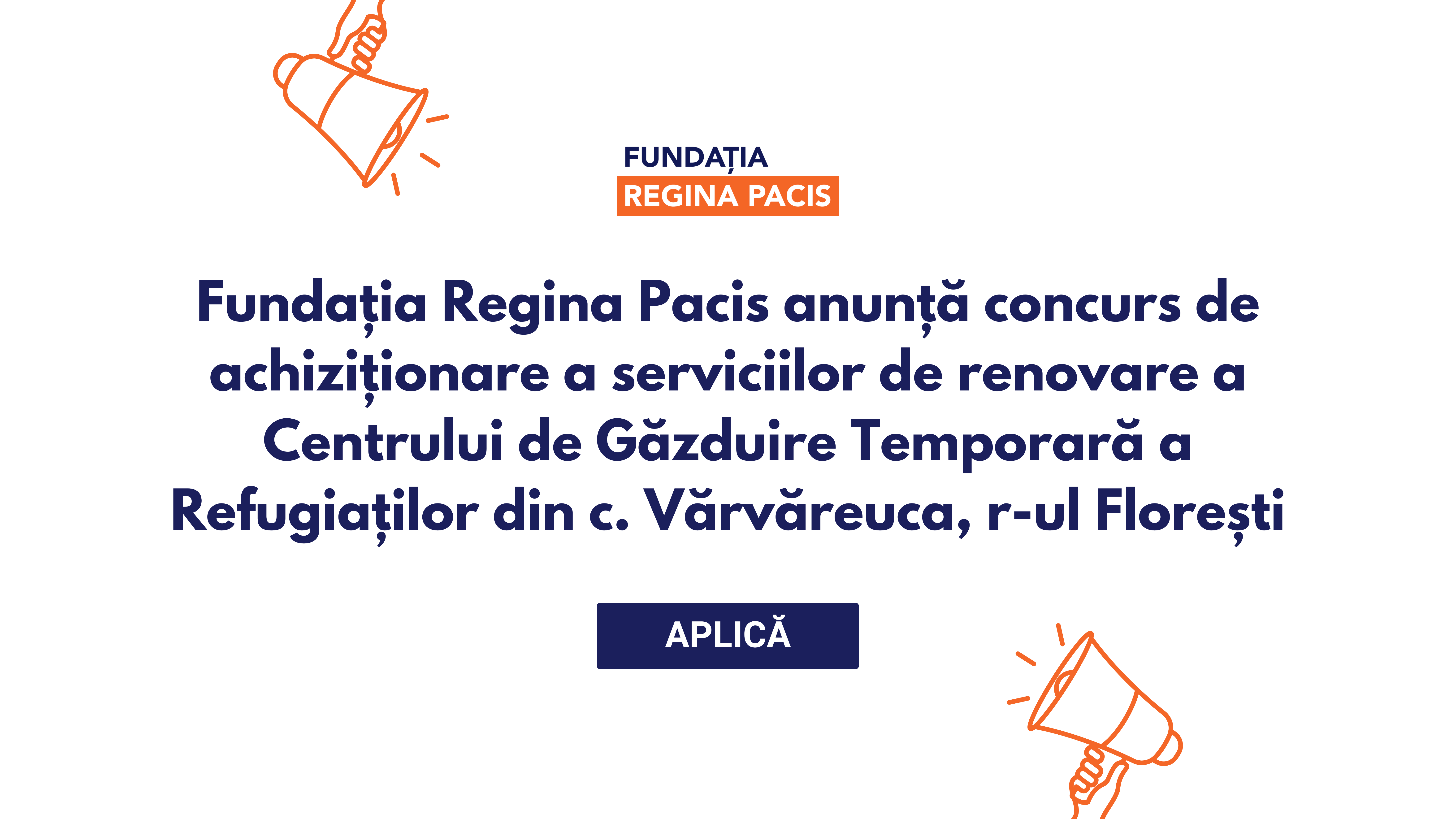 Fundația Regina Pacis anunță concurs de achiziționare a serviciilor de renovare a Centrului de Găzduire Temporară a Refugiaților din c. Vărvăreuca, r-ul Florești